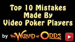 Top 10 Mistakes Video Poker Players Make - part one